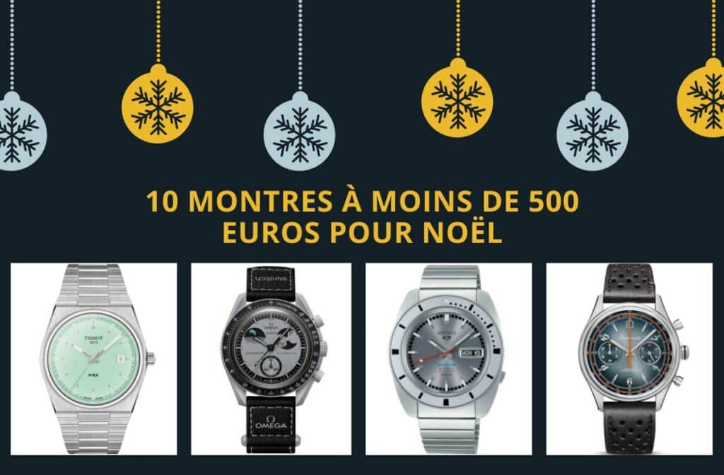 10 montres noel 500 euros